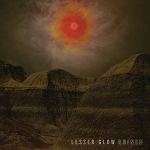 Image of Lesser Glow - Ruined Vinyl