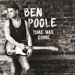 Image of Ben Poole - Time Has Come (Music CD)