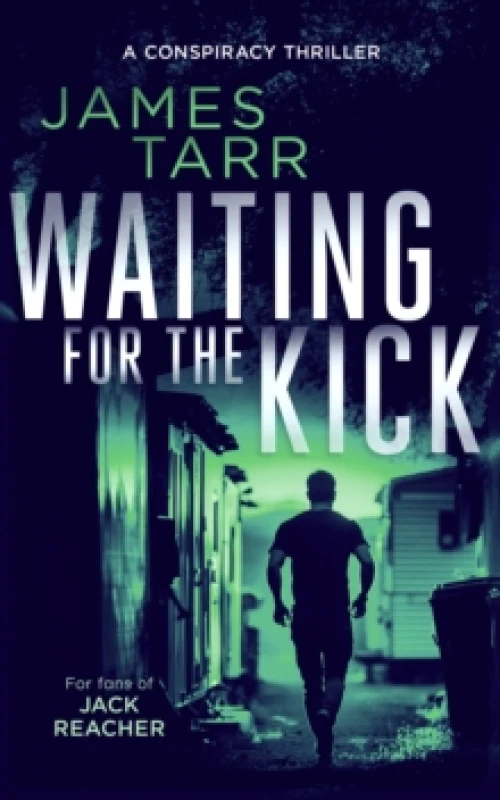 Image of Waiting For The Kick. Paperback. By James Tarr Books