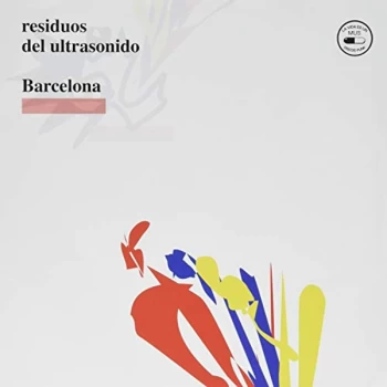 Image of Barcelona - Residuos Del Ultrasonido Vinyl