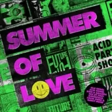 Image of Summer of Love: Old Skool Acid House, Rave & Balearic