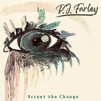 Image of P.J. Farley - Accent the Change CD