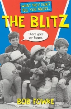 Image of What They Dont Tell You about the Blitz by Bob Fowke Paperback