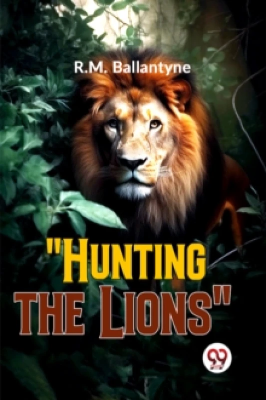 Image of "Hunting the Lions" Paperback / softback