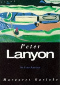 Image of Peter Lanyon by Margaret Garlake Paperback