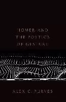 Image of Homer and the Poetics of Gesture by Alex C. Purves