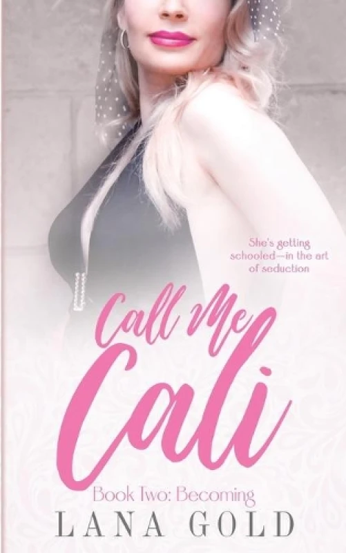 Image of Call Me Cali Book 2 : Becoming: Book 2: Becoming Paperback / softback