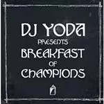 Image of DJ Yoda - DJ Yoda Presents (Breakfast of Champions) (Music CD)