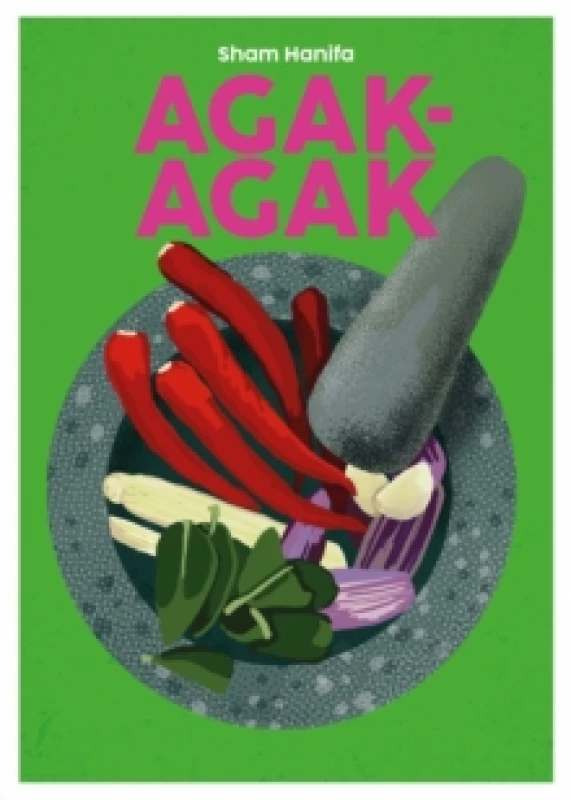 Image of Agak-Agak : Multicultural Malaysian Food Volume 11 Hardback