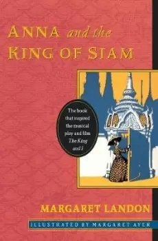 Image of Anna and the King Of Siam by Margaret Landon