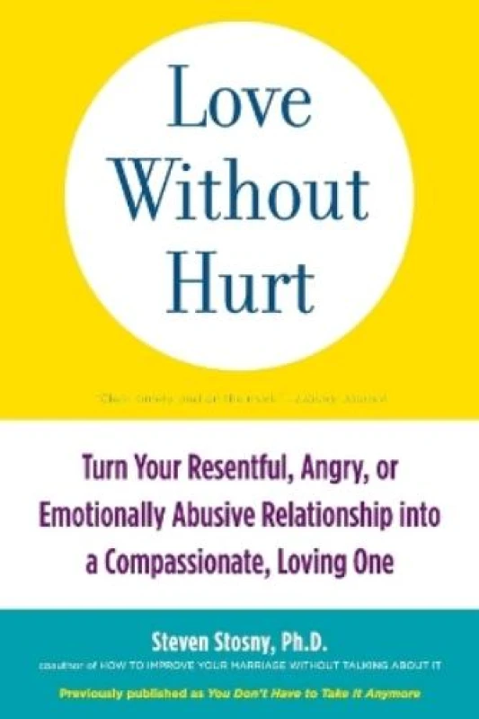 Image of Love Without Hurt by Steven Stosny Book