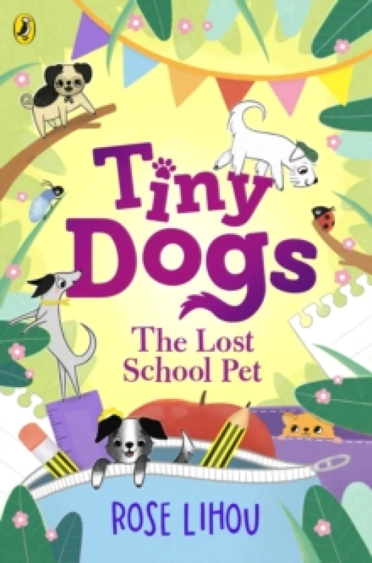 Image of Tiny Dogs: The Lost School Pet Paperback / softback