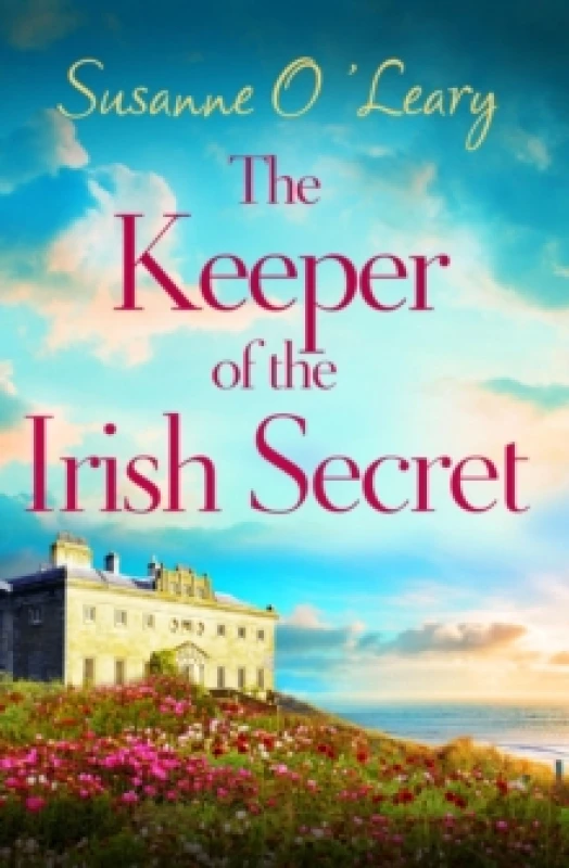 Image of The Keeper of the Irish Secret : An utterly gorgeous second chance romance set in Ireland Paperback / softback