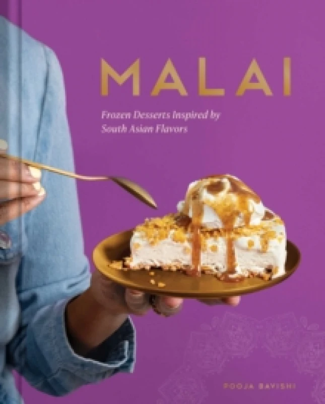 Image of Malai : Frozen Desserts Inspired by South Asian Flavors Hardback