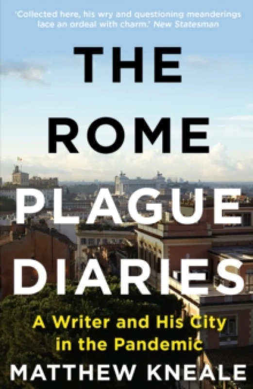Image of The Rome Plague Diaries : A Writer and His City in the Pandemic Paperback / softback