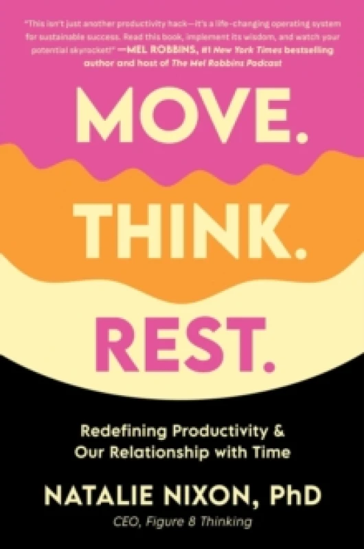 Image of Move, Think, Rest. Hardback. By Natalie Nixon Books