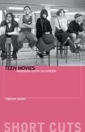 Image of teen movies american youth on screen timothy shary