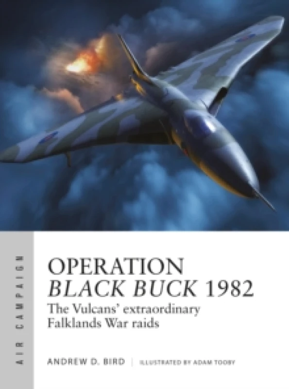 Image of Operation Black Buck 1982 : The Vulcans' extraordinary Falklands War raids Paperback / softback