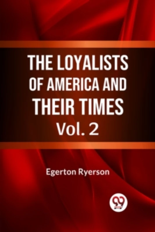 Image of The Loyalists of America and Their Times Paperback / softback