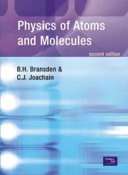 Image of Physics of atoms and molecules by Prof B.H. Bransden