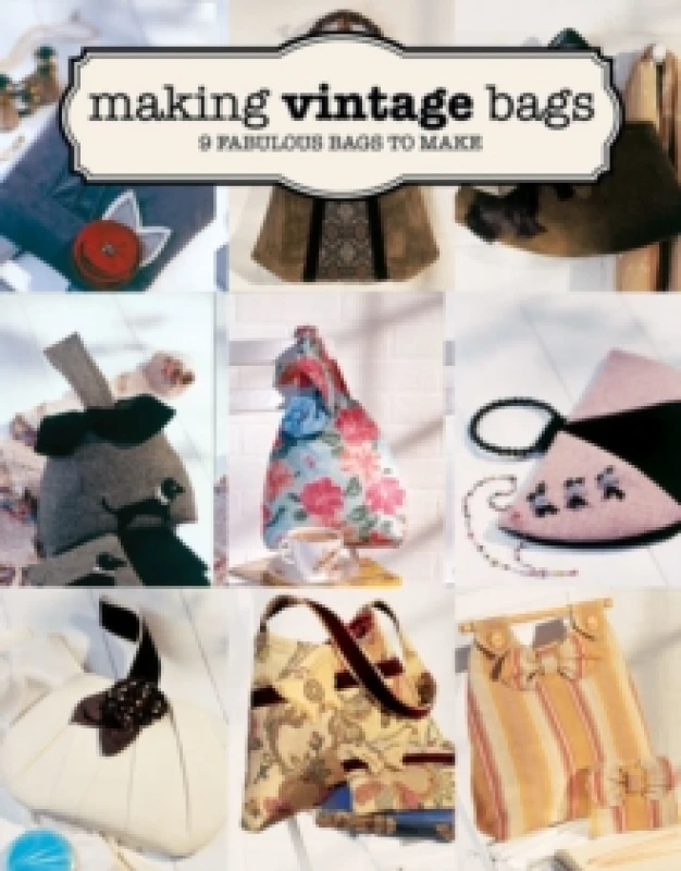 Image of Making Vintage Bags Paperback / softback