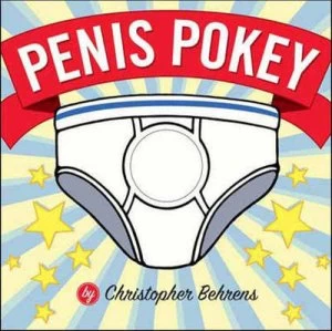 Image of Penis Pokey by Christopher Behrens Hardback