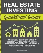 Image of real estate investing quickstart guide the simplified beginners guide to su