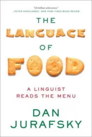 Image of The Language of Food by Dan Jurafsky