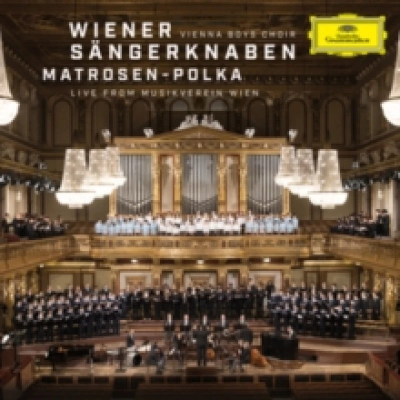 Image of Wiener Sngerknaben: Matrosen-Polka: Live from Musikverein Wien CD / Album