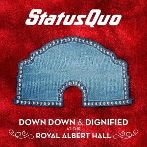 Image of Status Quo - Down Down & Dignified At The Royal Albert Hall Vinyl