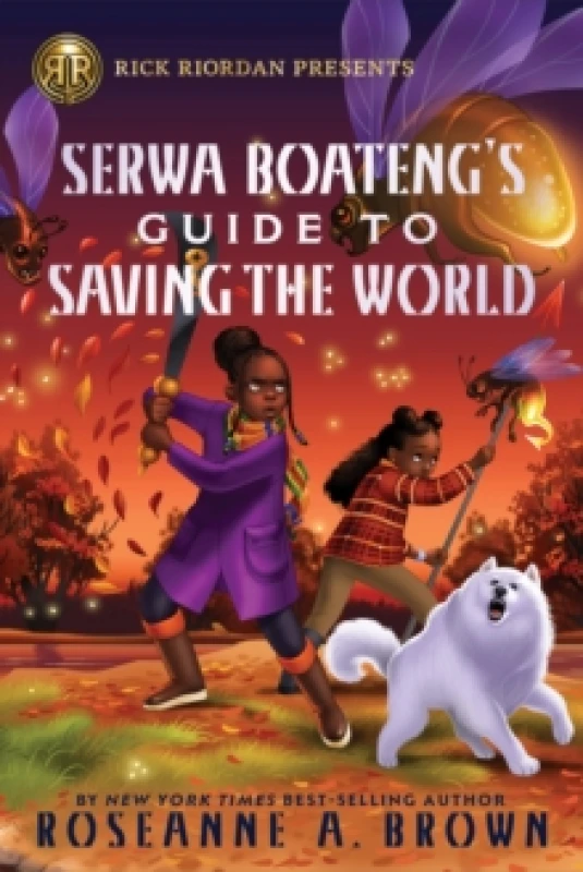 Image of Rick Riordan Presents: Serwa Boateng's Guide to Saving the World Hardback