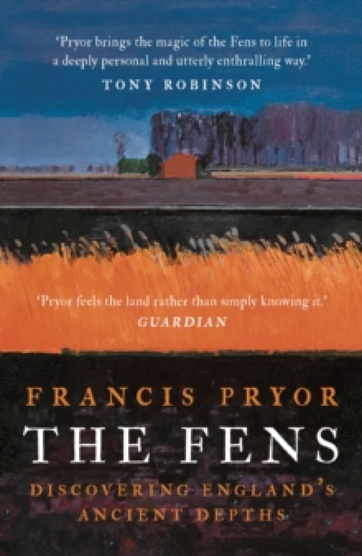 Image of The Fens : Discovering England's Ancient Depths Paperback / softback