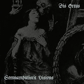 Image of Dis Orcus - Somnambulistic Visions CD