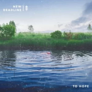 Image of To Hope by New Deadline CD Album