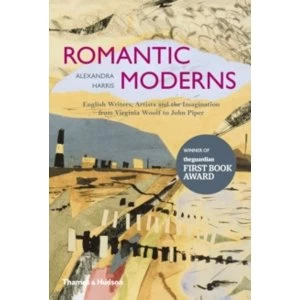 Image of Romantic Moderns : English Writers, Artists and the Imagination from Virginia Woolf to John Piper