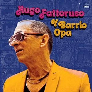 Image of Hugo Fattoruso - Hugo Fattoruso Y Barrio Opa Vinyl