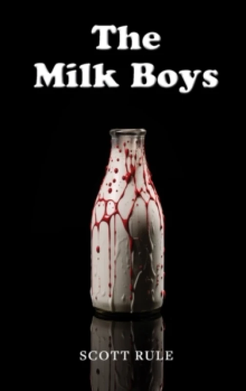 Image of The Milk Boys. Paperback. By Scott Rule Books