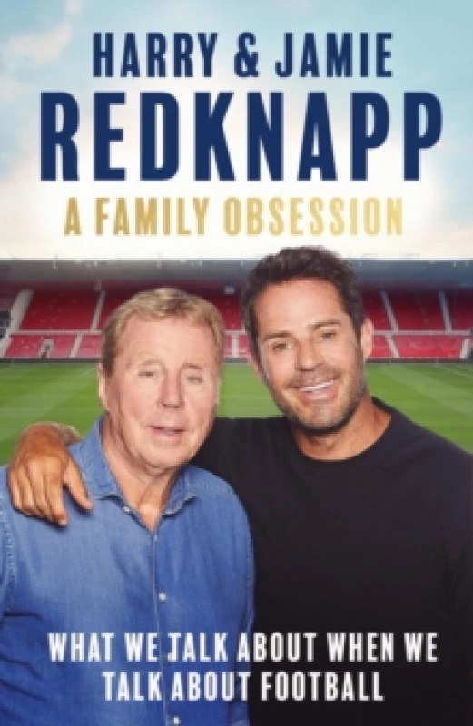 Image of A Family Obsession : What We Talk About When We Talk About Football Paperback / softback