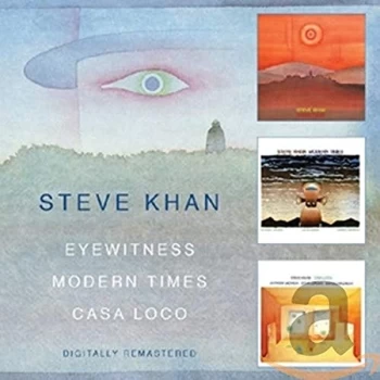 Image of Steve Khan - Eyewitness/Modern Times/Casa Loco CD