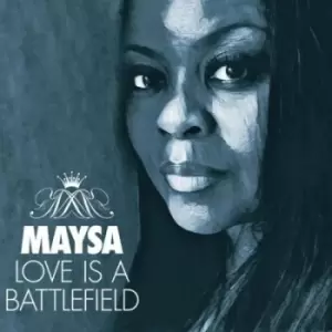 Image of Love Is a Battlefield by Maysa CD Album