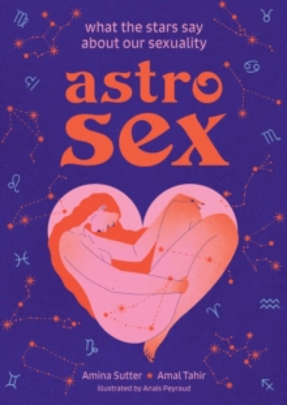 Image of Astrosex : What the Stars Say About Our Sexuality Hardback