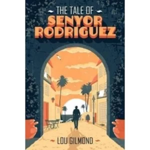 Image of The Tale of Senyor Rodriguez