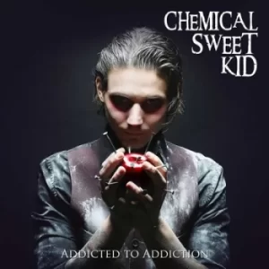 Image of Addicted to Addiction by The Chemical Sweet Kid CD Album