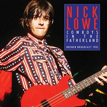 Image of Nick Lowe - Cowboys in the Fatherland CD