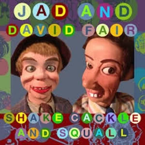 Image of Jad And David Fair - Shake Cackle And Squall Vinyl