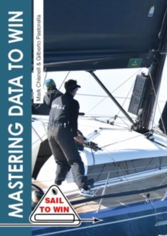 Image of Mastering Data to Win : Understand Your Instruments to Make the Right Calls & Win Races Paperback / softback