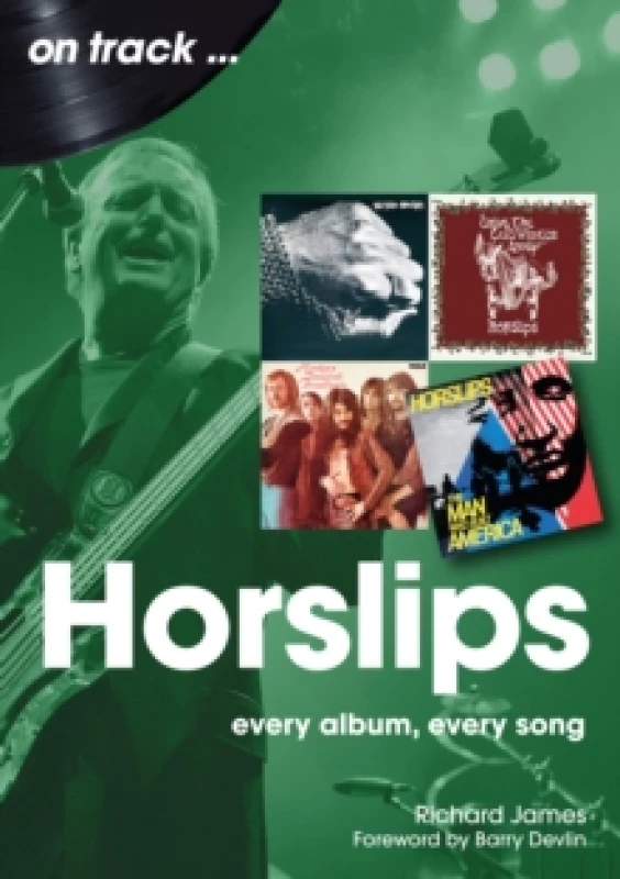 Image of Horslips On Track : Every Album, Every Song Paperback / softback