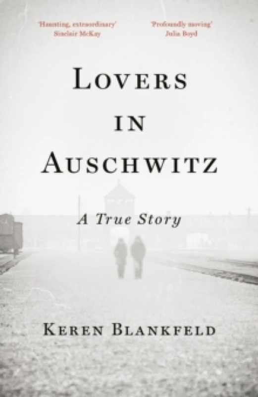 Image of Lovers in Auschwitz. Hardback. By Keren Blankfeld Books
