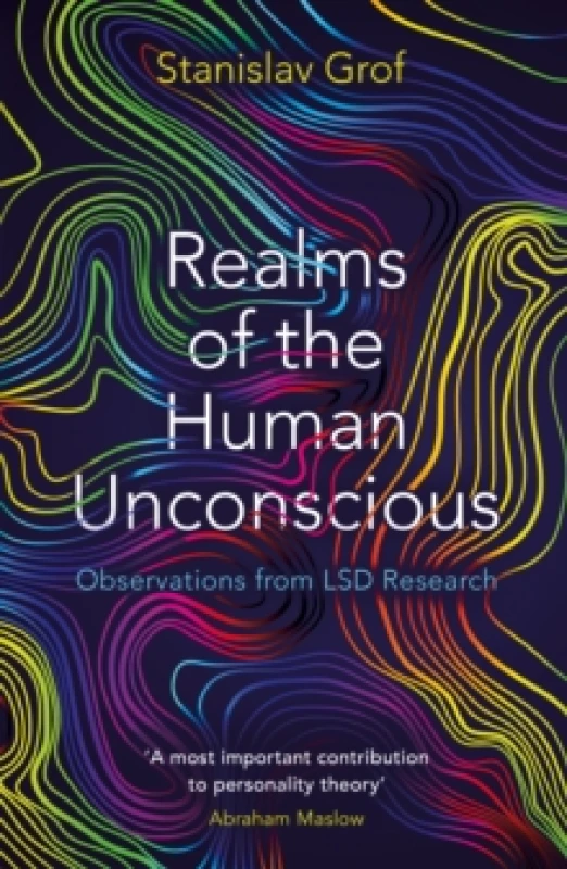 Image of Realms of the Human Unconscious : Observations from LSD Research Paperback / softback
