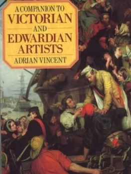 Image of A Companion to Victorian and Edwardian Artists Paperback